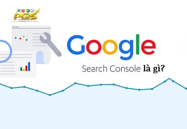Google Search Console là gì