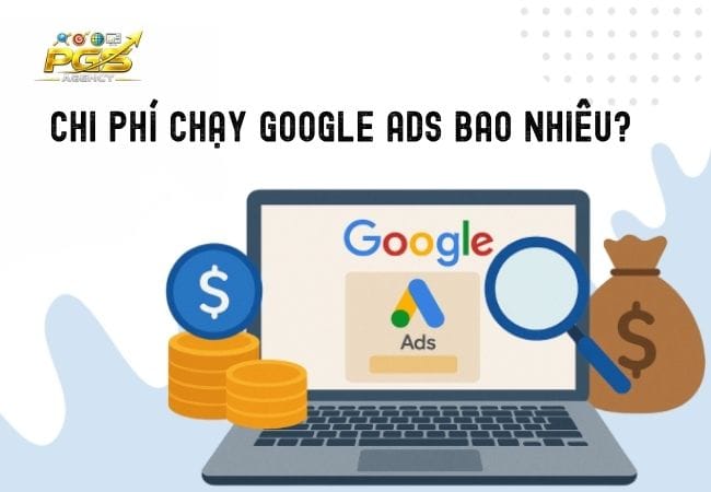 Chi phí chạy Google Ads là gì?