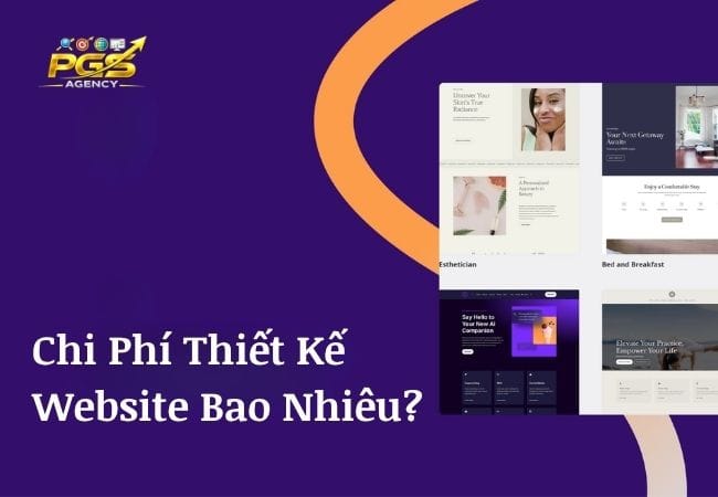 Chi Phí Thiết Kế Website Bao Nhiêu? Các Yếu Tố Ảnh Hưởng Đến Giá