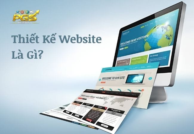 Thiết kế Website là gì? Vì sao doanh nghiệp cần website chuyên nghiệp?