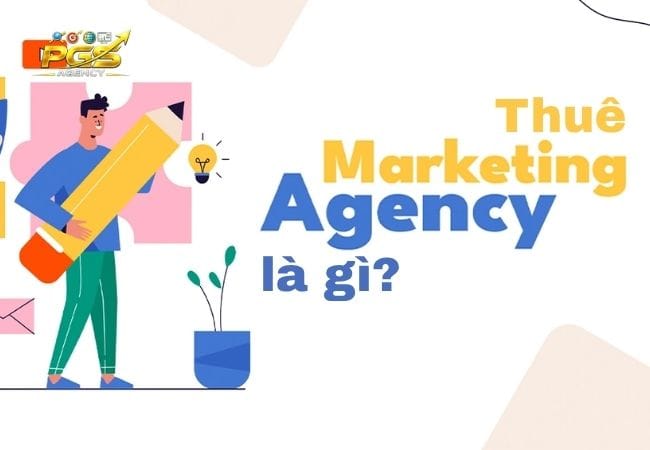 Thuê Agency là gì?