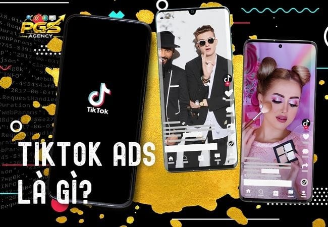 tiktok ads la gi 1 TikTok Ads là gì?