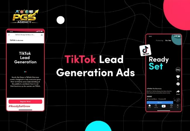 TikTok Lead Ads Là Gì? 9 Lưu Ý Không Nên Bỏ Qua Để Thu Về Lead Chất Lượng
