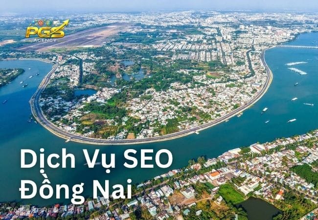 Dich Vu SEO Dong Nai 1 Dịch Vụ SEO Đồng Nai Giúp Doanh Nghiệp Tiếp Cận Đúng Khách Hàng