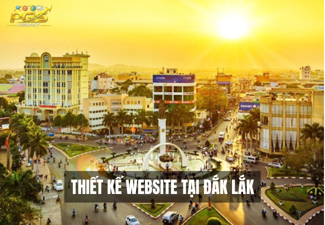 Thiết kế web Đắk Lắk